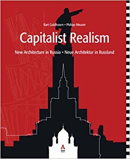 Capitalist Realism: New Architecture In Russia - UPI2M BOOKS Knjižara ...