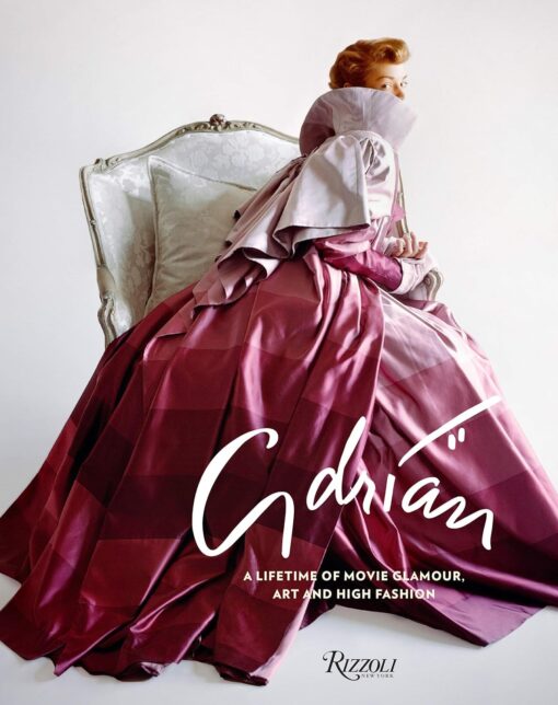 Adrian: A Lifetime of Movie Glamour, Art and High Fashion