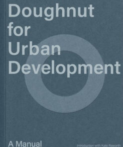 Doughnut for Urban Development - A Manual