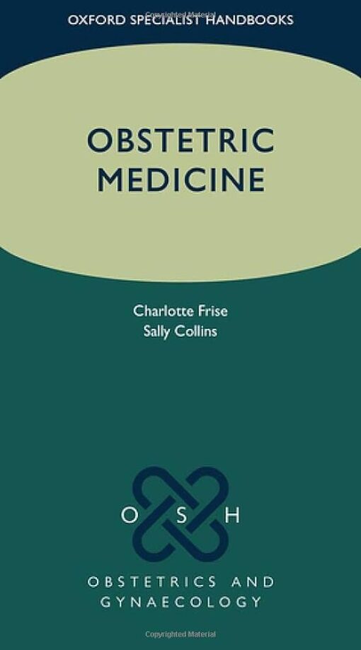 Obstetric Medicine (Oxford Specialist Handbooks in Obstetric Medicine)